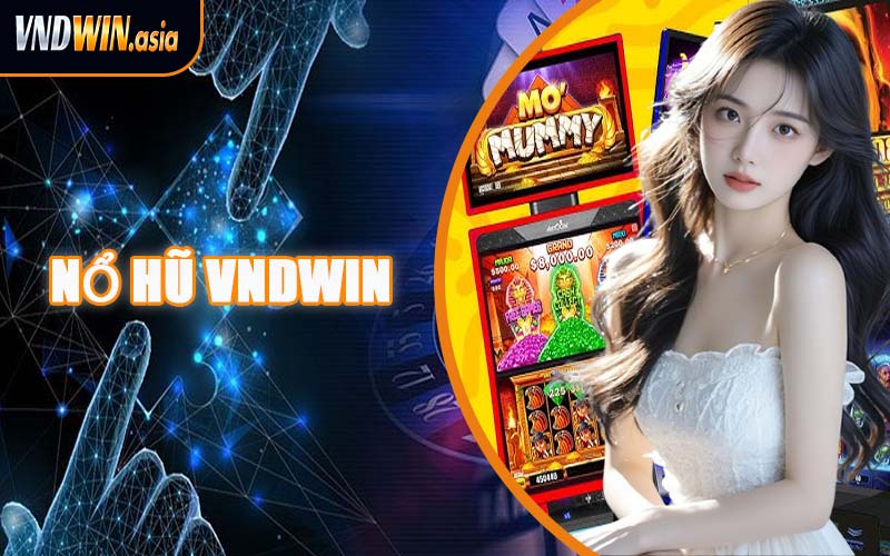 Nổ Hũ VNDWIN