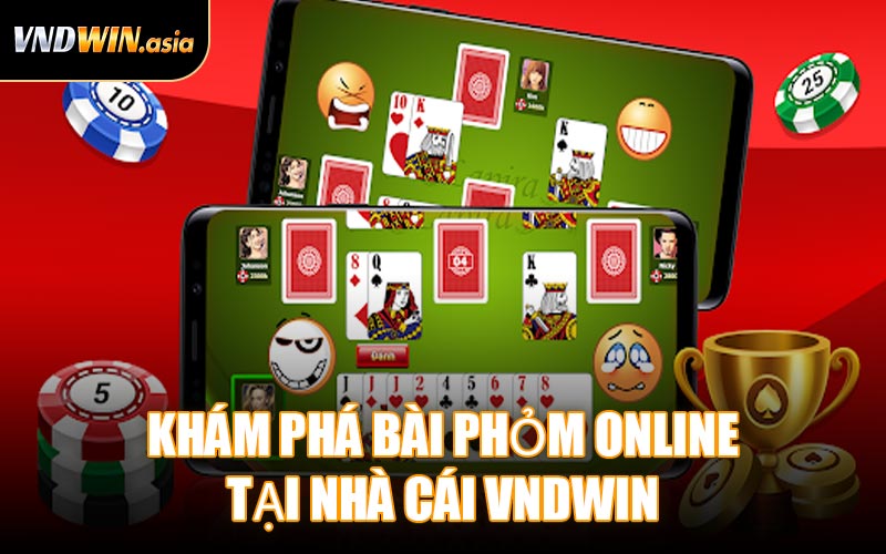 Khám Phá Bài Phỏm Online Tại Nhà Cái VNDWIN